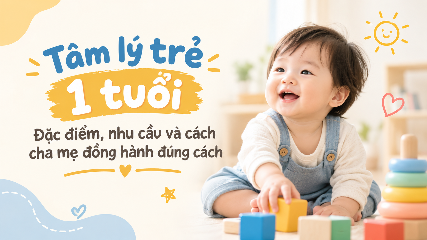 Tâm Lý Trẻ 1 Tuổi Vui Học
